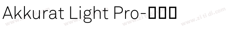 Akkurat Light Pro字体转换 Akkurat Light Pro字体转换